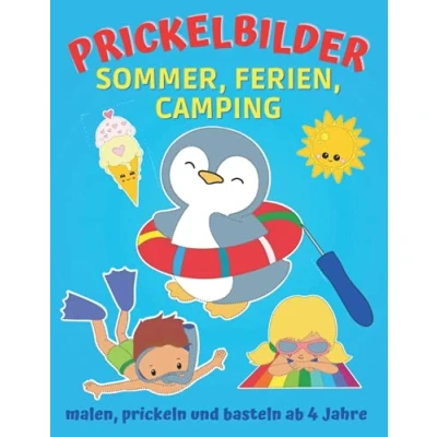 Abbildung von Prickelbilder Sommer, Ferien, Camping: Fensterbilder zum Malen, Prickeln, Ausschneiden und Basteln, smartes Konzentrationstraining für Kinder, Prickel Verbastelbuch ab 4 Jahre (Prickelbücher)