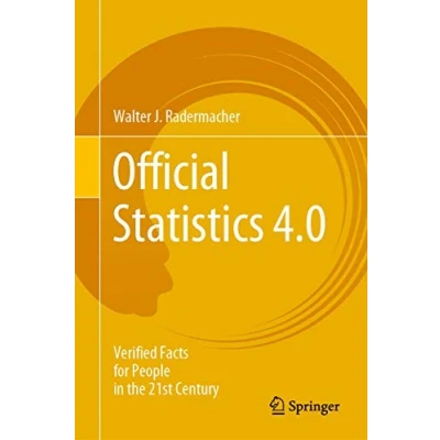 Abbildung von Official Statistics 4.0: Verified Facts for People in the 21st Century