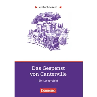 Abbildung von Einfach lesen! Leseprojekte Leseförderung ab Klasse 5 Niveau 2: Das Gespenst von Canterville Ein Leseprojekt nach dem gleichnamigen Roman Oscar Wilde Arbeitsbuch mit Lösungen