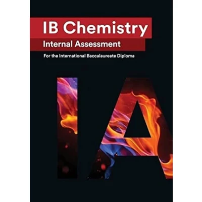 Abbildung von IB Chemistry Internal Assessment: the Definitive IA Guide for International Baccalaureate [IB] Diploma