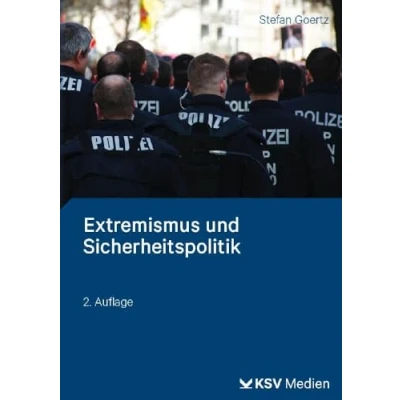 Abbildung von Extremismus und Sicherheitspolitik: Studienkurs für die Polizei Verfassungsschutzbehörden