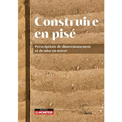 Abbildung von Construire en pisé: Prescriptions de dimensionnement et mise oeuvre