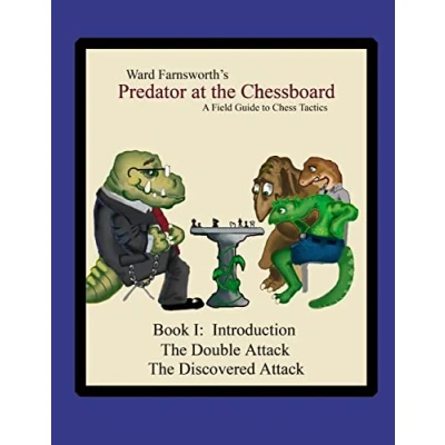Abbildung von Predator at the Chessboard: A Field Guide to Chess Tactics (Book II)