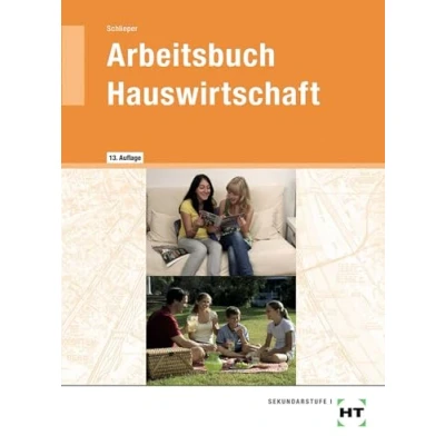 Abbildung von Arbeitsbuch Hauswirtschaft: 7. 10. Jahrgangsstufe