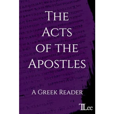 Abbildung von the Acts of Apostles: A Greek Reader (Greek New Testament Readers, Band 5)