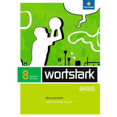 Abbildung von wortstark Basis Differenzierende Ausgabe für Nordrhein Westfalen 2012: Werkstattheft 8: 2012