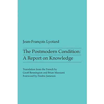 Abbildung von The Postmodern Condition: A report on knowledge (Theory &amp; History of Literature)