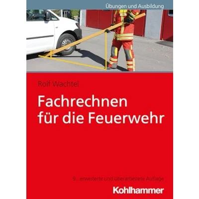 Abbildung von Fachrechnen für die Feuerwehr (Die Roten Hefte, 31, Band 31)