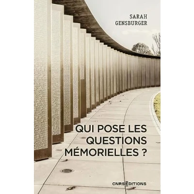 Abbildung von Qui pose les questions mémorielles ?: Une approche sociologique