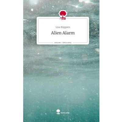Abbildung von Alien Alarm. Life is a Story story.one: DE