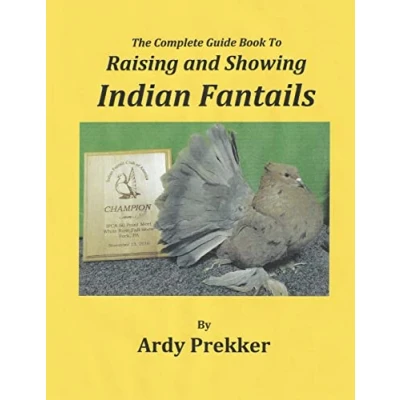 Abbildung von The Complete Guide Book To Raising and Showing Indian Fantails