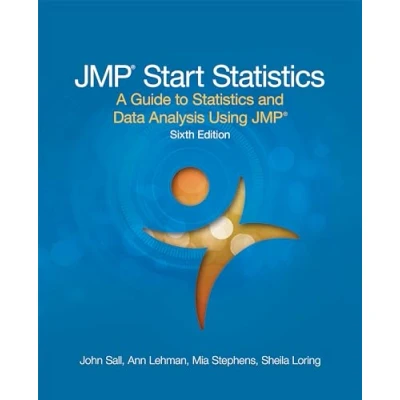 Abbildung von JMP Start Statistics: A Guide to Statistics and Data Analysis Using JMP, Sixth Edition