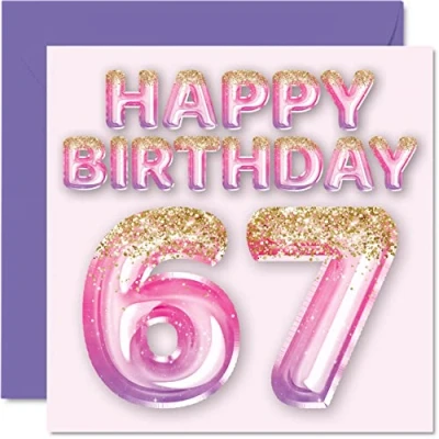 Abbildung von Geburtstagskarte zum 67. Geburtstag für Frauen rosa und lila Glitzerballons Happy Karten 67 Jahre alte Frau Mama Nanny Grandma Gran Tante, 145 mm x Sixty Seventh Grußkarten Geschenk