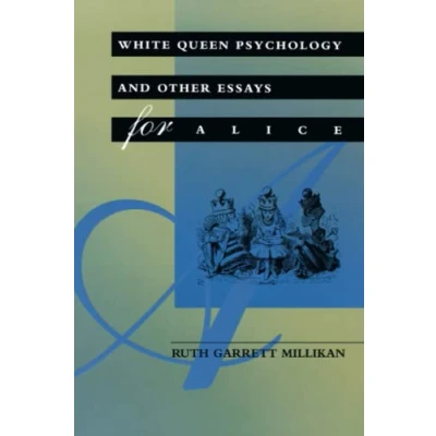 Abbildung von White Queen Psychology and Other Essays for Alice (Bradford Books)