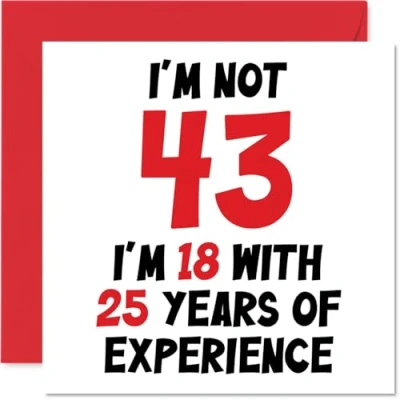 Abbildung von Geburtstagskarte zum 43. Geburtstag Frauen und Männer Nicht 43 I&#039;m 18 With 25 Years Experience Lustige Vierzigdreivierziger Karte Mama Vater Bruder Freund 145 mm x Humor Witz Grußkarten