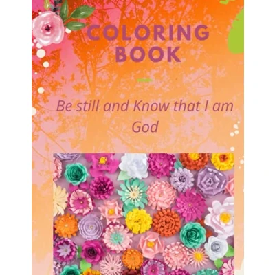 Abbildung von Be still and know that I am God