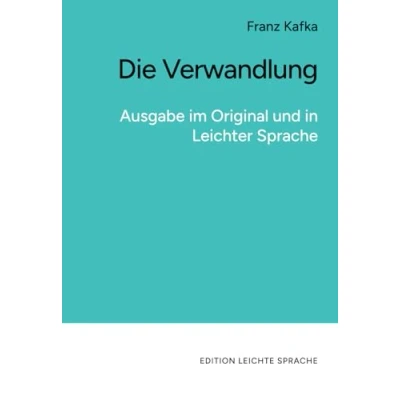 Abbildung von Die Verwandlung (in Leichter Sprache): Ausgabe im Original und in Sprache