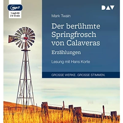 Abbildung von Der berühmte Springfrosch von Calaveras. Erzählungen: Lesung mit Hans Korte (1 mp3 CD)