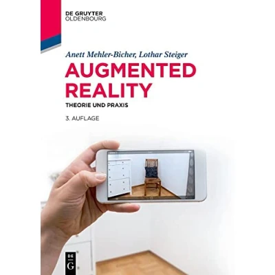 Abbildung von Augmented Reality: Theorie und Praxis (De Gruyter Studium)