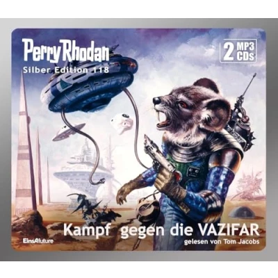 Abbildung von Perry Rhodan Silber Edition 118: Kampf gegen die VAZIFAR (2 MP3 CDs): Ungekürzte Ausgabe, Lesung