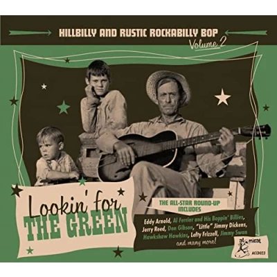 Abbildung von Lookin&#039; For The Green Hillbilly And Rustic Rockabilly Bop Vol.2