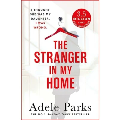 Abbildung von the Stranger In My Home: stunning domestic noir from No. 1 Sunday Times bestselling author OF BOTH YOU