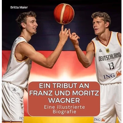 Abbildung von Ein Tribut an Franz und Moritz Wagner: Eine illustrierte Biografie