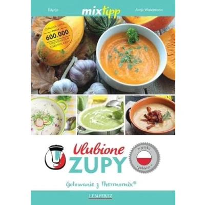 Abbildung von Ulubione Zupy Gotowanie z Thermomix (Kochen mit dem Thermomix)