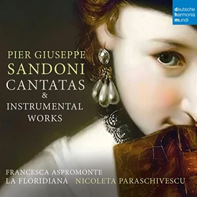 Abbildung von Pierre Giuseppe Sandoni: Cantatas &amp; Instrumental Works