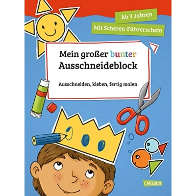 Abbildung von Mein großer bunter Ausschneideblock: Ausschneiden, kleben, fertig malen. Schneiden lernen und erstes Basteln für Kinder ab 3 Jahren