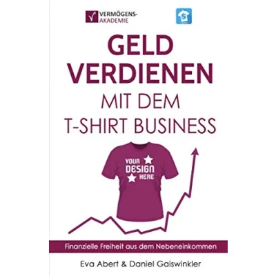 Abbildung von Geld verdienen mit dem T Shirt Business: Finanzielle Freiheit aus Nebeneinkommen