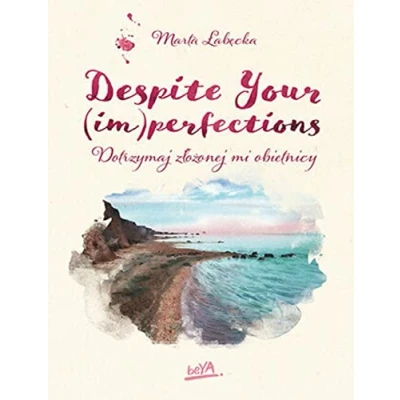 Abbildung von Despite Your (im)perfections Dotrzymaj złożonej mi obietnicy