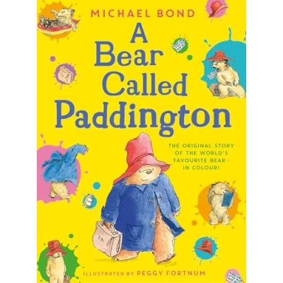 Abbildung von A Bear Called Paddington: The funny, original story of everyone’s favourite bear, Paddington, with colour illustrations throughout.