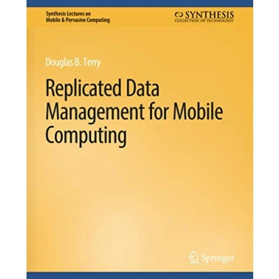 Abbildung von Replicated Data Management for Mobile Computing (Synthesis Lectures on &amp; Pervasive Computing)
