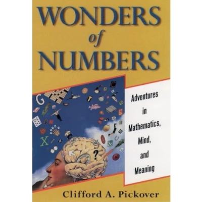 Abbildung von Wonders of Numbers: Adventures in Mathematics, Mind, and Meaning