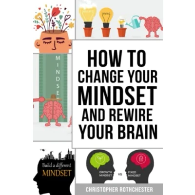 Abbildung von How To Change Your Mindset and Rewire Brain