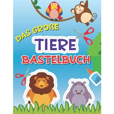 Abbildung von Bastelbuch Tiere: Das große Tiere mit Schneideübungen für kinder Ausschneiden ab 3 dem Scherenführerschein