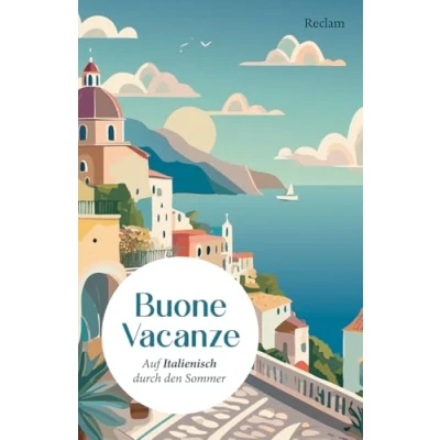 Abbildung von Buone Vacanze: Auf Italienisch durch den Sommer. Niveau B1B2 (GER) (Reclams Universal Bibliothek)