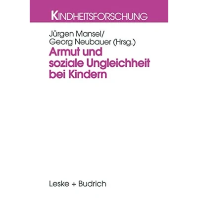 Abbildung von Armut und soziale Ungleichheit bei Kindern (Kindheitsforschung, Band 9)
