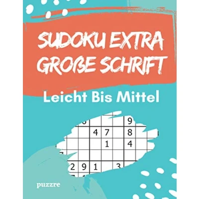 Abbildung von Sudoku Extra Große Schrift Leicht Bis Mittel: Denksport Spiele Für Senioren