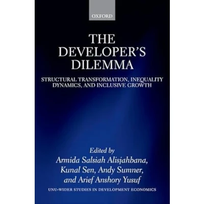 Abbildung von The Developer&#039;s Dilemma: Structural Transformation, Inequality Dynamics, and Inclusive Growth (UNU Wider Studies in Development Economics)