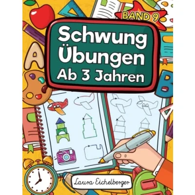 Abbildung von Schwungübungen Ab 3 Jahren Band 9: Übungsheft Mit Zur Erhöhung Der Konzentration, Augen Hand Koordination Und Feinmotorik. Ideale Vorbereitung Für Den Kindergarten!