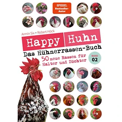 Abbildung von Happy Huhn Das Hühnerrassenbuch, Band 2: für Hühnerhalter und Rassezüchter: 50 neue Rassen Halter Züchter (Cadmos LandLeben)