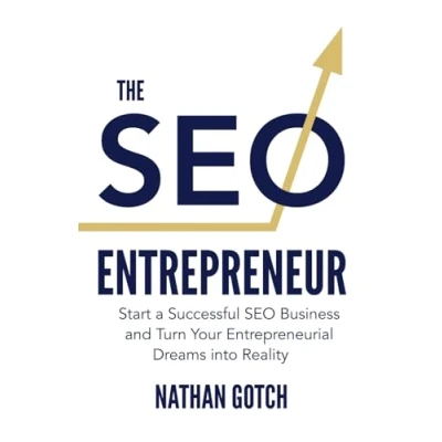 Abbildung von The SEO Entrepreneur: Start a Successful Business and Turn Your Entrepreneurial Dreams Into Reality