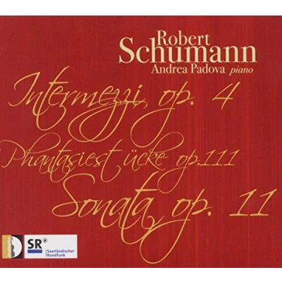 Abbildung von Robert Schumann: Klavierwerke Intermezzi op. 4 / Drei Phantasiestücke 111 Sonata Nr. 1 11