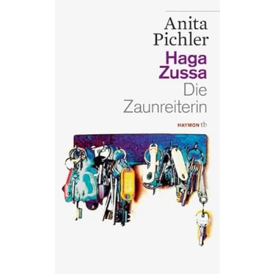 Abbildung von Haga Zussa. Die Zaunreiterin. Erzählung (HAYMON TASCHENBUCH)
