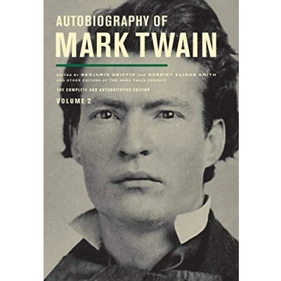 Abbildung von Autobiography of Mark TwainT, he Complete and Authoritative Edition: The Edition Volume 11 (Mark Twain Papers, Band 11)