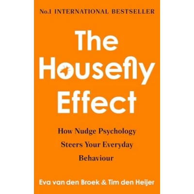 Abbildung von The Housefly Effect: How Nudge Psychology Steers Your Everyday Behaviour