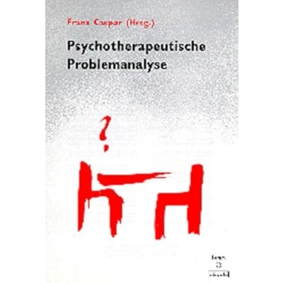 Abbildung von Psychotherapeutische Problemanalyse (Forum für Verhaltenstherapie und psychosoziale Praxis)