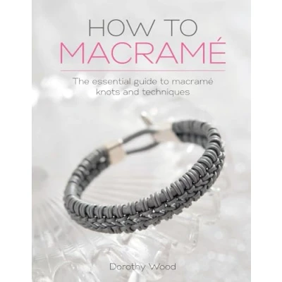 Abbildung von How To Macrame: The Essential Guide Macrame Knots And Techniques